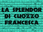 La Splendor Di Cuozzo Francesca